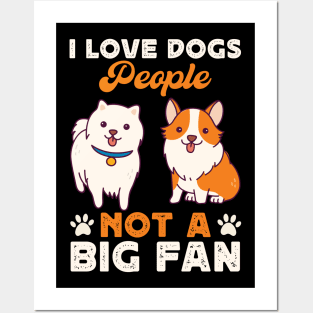 I Love Dogs People Not A Big Fan T shirt For Women Posters and Art